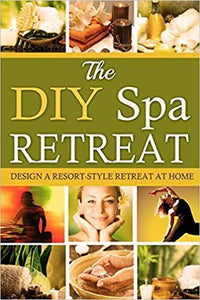 The DIY Spa Retreat